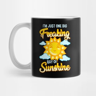 Cute I'm Just One Big Freaking Ray Of Sunshine Mug